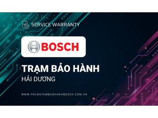 2+ Trung tâm bảo hành Bosch tại Hải Dương [Chính hãng]