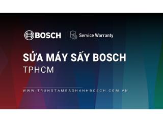 Sửa máy sấy Bosch tại TPHCM | Trung tâm dịch vụ chính hãng