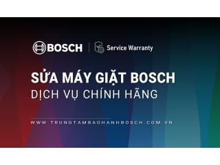 Dịch vụ sửa máy giặt Bosch chính hãng | Uy tín và chất lượng