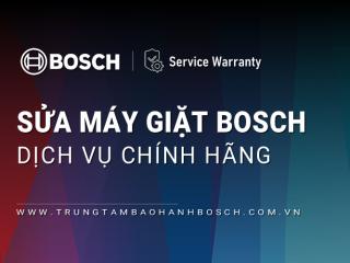 Dịch vụ sửa máy giặt Bosch chính hãng | Uy tín và chất lượng