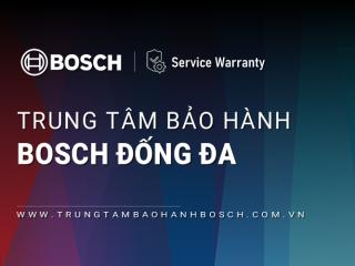 1+ Trung tâm bảo hành Bosch tại Quận Đống Đa [Chính hãng]