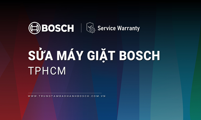 Sửa chữa máy giặt Bosch tại TPHCM